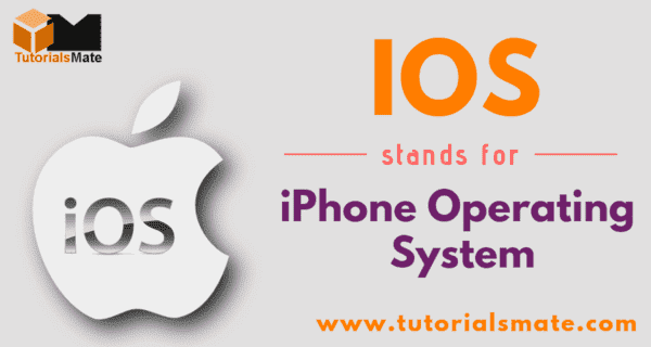 IOS Full Form What is the full form of IOS TutorialsMate